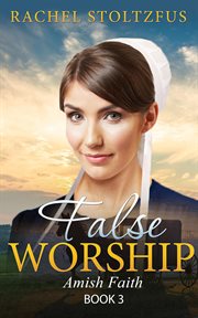 Amish home: false worship cover image