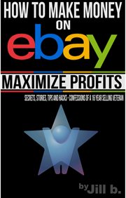 How to make money on ebay - maximize profits cover image