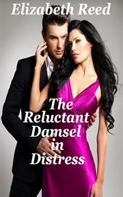 The reluctant damsel in distress cover image