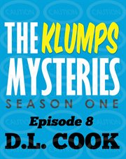 The Klumps Mysteries : Season One, Episode 8 cover image