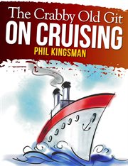 The Crabby Old Git on Cruising cover image