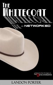 The whitecoat: networked cover image