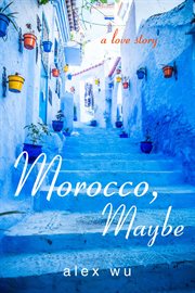Maybe morocco cover image