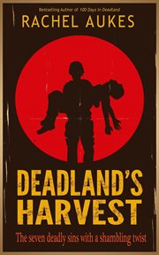 Deadland's harvest : the seven deadly sins with a Shambling twist cover image