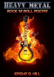 Heavy metal : Rock 'n' Roll poetry cover image
