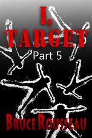 I, target, part 5 cover image