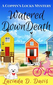 Watered down death: a small town hiding gruesome secrets! cover image