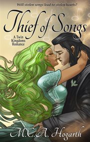 Thief of songs. Twin kingdoms romances cover image