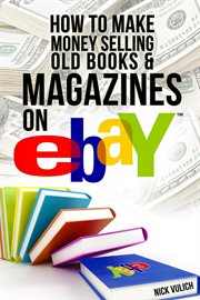 How to Make Money Selling Old Books and Magazines on eBay cover image