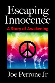 Escaping Innocence: A Story of Awakening cover image