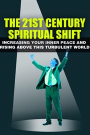 The 21st century spiritual shift cover image