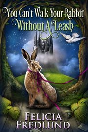 You can't walk your rabbit without a leash cover image
