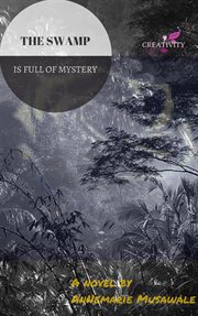 The Swamp Is Full of Mystery : Child of Destiny cover image