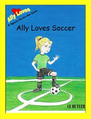 Ally loves soccer cover image