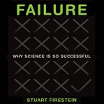 Failure: why science is so successful cover image
