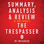 Summary, analysis & review of tana french's the trespasser cover image