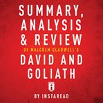 Summary, analysis & review of malcolm gladwell's david and goliath cover image