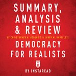 Summary, analysis & review of christopher h. achen's & larry m. bartels's democracy for realists cover image