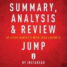 Cover image for Summary, Analysis & Review of Steve Harvey's with Leah Lakins's Jump by Instaread