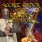 Secret order of the knights templar cover image