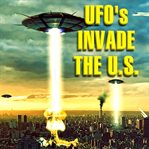 Ufos invade the us cover image