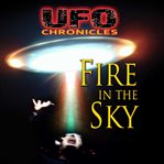 Ufo chronicles: fire in the sky cover image
