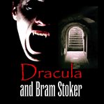 Dracula and bram stoker cover image