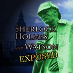 Sherlock holmes and watson exposed cover image