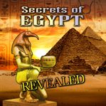 Secrets of egypt revealed cover image