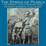The String of Pearls : The Original Story of the Demon Barber of Fleet Street cover image