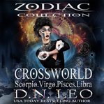 Crossworld. Zodiac Collection: Scorpio - Virgo - Pisces - Libra cover image