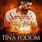 Samson's Lovely Mortal : Scanguards Vampires Series, Book 1 cover image