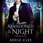 Abandoned to the night cover image