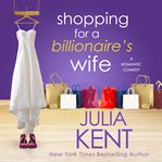 Shopping for a billionaire's wife cover image
