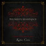 Mildred's resistance cover image
