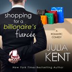 Shopping for a billionaire's fiancee cover image