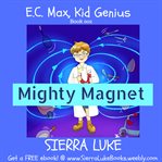 Mighty magnet cover image