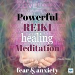 Powerful Reiki healing meditation : ancestral addiction cover image
