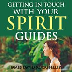 Getting in touch with your spirit guides cover image