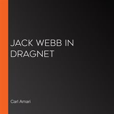 Cover image for Jack Webb in Dragnet