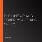 The line up and fibber mcgee and molly cover image