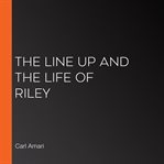 The line up and the life of riley cover image