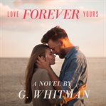 Love forever yours cover image