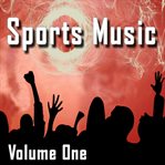 Sports music, volume 1 cover image