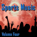 Sports music, volume 4 cover image