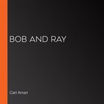 Bob and ray cover image