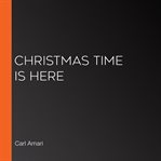 Christmas time is here cover image