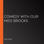 Comedy with our miss brooks cover image