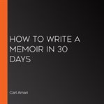 How to write a memoir in 30 days cover image