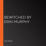 Bewitched by erin murphy cover image
